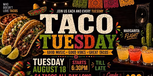 Taco Tuesday with DJ Ballack | $4 Tacos + Margaritas
