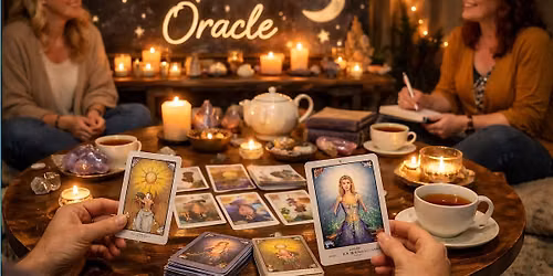 \u2615 Tea, Tarot & Oracle A Weekly Card Reading Development Circle with Gena
