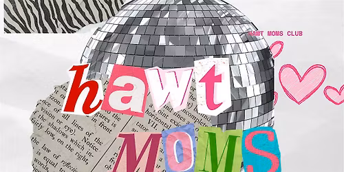 Hawt Moms Love Glam