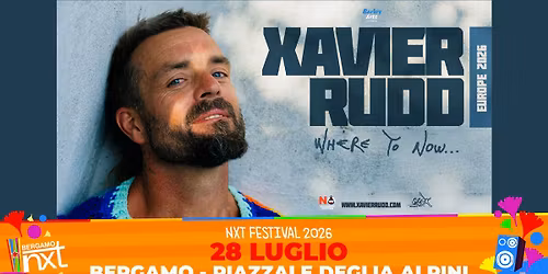 Xavier Rudd @ NXT Festival \u2728 Bergamo, Piazzale degli Alpini - 28 luglio 2026