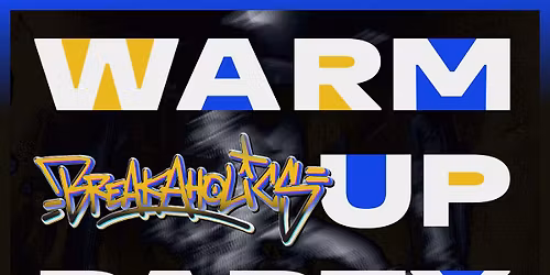 Warm Up Party for BREAKAHOLICZ 2025