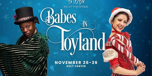 Ballet Fantastique: Christmas in Toyland