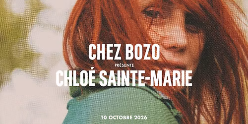 Chlo\u00e9 Sainte-Marie Chez Bozo