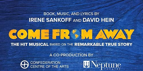 Come From Away | Confederation Centre of the Arts