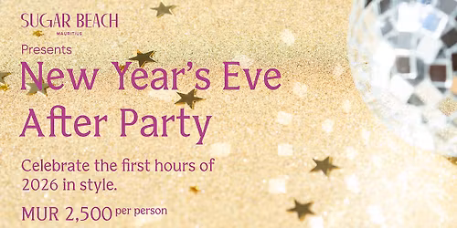 New Year's Eve After Party at Sugar Beach
