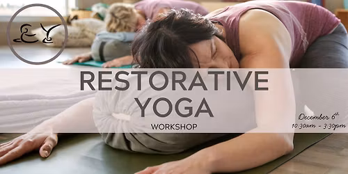 Restorative Yoga Workshop