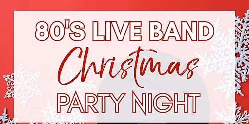 80s Live Band Christmas Party Night