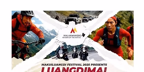 MAKUILUANGDI FESTIVAL 2025