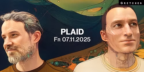 PLAID - Gretchen, Berlin