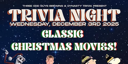 Three Odd Guys Brewing Longwood Trivia Wednesday: Classic Christmas Movies Trivia