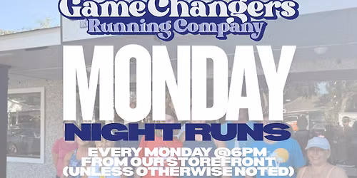 MONDAY NIGHT RUNS