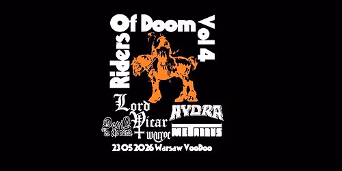 RIDERS OF DOOM vol 4 LORD VICAR (FIN), HYDRA, METALLUS, WARCOE (ITA), DITN Warszawa VooDoo