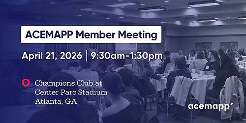 ACEMAPP Member Meeting - Southern Region