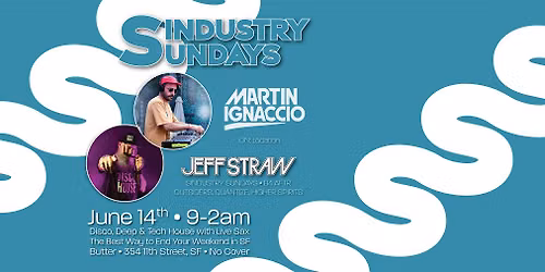 Sindustry Sundays: Martin Ignaccio + Jeff Straw