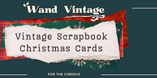 Vintage Christmas Card Making Workshop at Wand Vintage - 15\/12