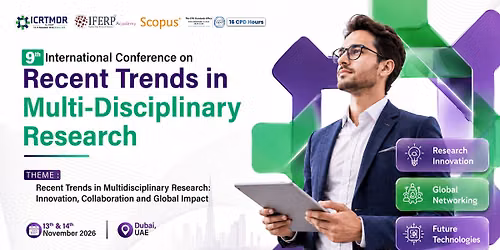 9th International Conference on Recent Trends in Multi-Disciplinary Research (ICRTMDR)