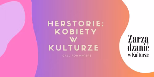 CfP: Herstorie - kobiety w kulturze