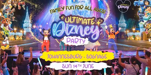 Ultimate Dizney Party Is Coming To Johannesburg!