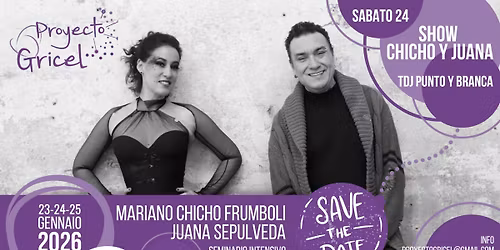 Seminario Intensivo Mariano Chicho Frumboli e Juana Sepulveda 23-24-25 Gennaio 2026, PROYECTO GRICEL