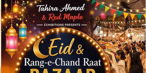 Eid ul Adha & Rang e Chand Raat Bazaar 2026