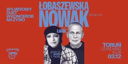 Piosenki o ludziach z dusz\u0105 w Toruniu! \u0141obaszewska & Nowak (Raz Dwa Trzy) LIVE w Klubie Lizard King!