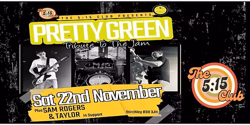 Pretty Green Tribute To The Jam plus Support