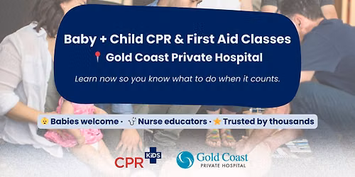 Baby + Child First Aid | Gold Coast Private Hospital - Essential Skills for Parents