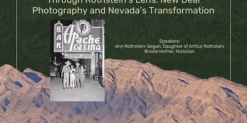 Common Threads: Through Rothstein's Lens: New Deal Photography and Nevada's Transformation