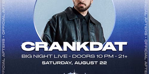 Breakaway Mass Official After Party - Crankdat at Big Night Live