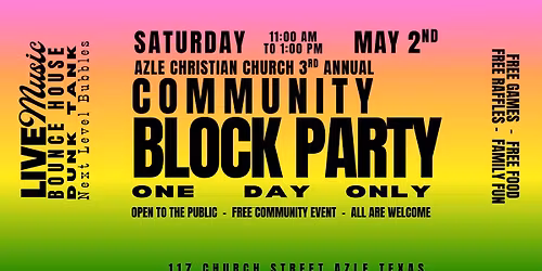 3rd Annual Community BLOCK PARTY!!!