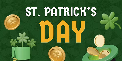 St. Patrick's Day - All Day Celebration