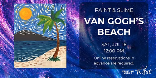 Family Painting & Slime-Making Fun - Van Gogh's Beach