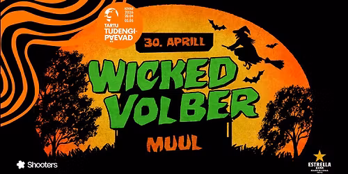 Wicked Volber X Tudengip\u00e4evad | 30.04 | Shooters