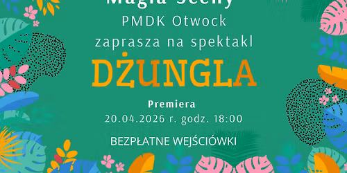 Spektakl "D\u017cungla" - Magia Sceny