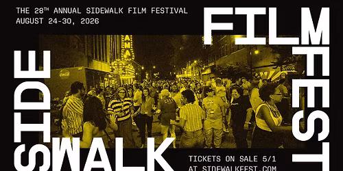 The 28th Annual Sidewalk Film Festival