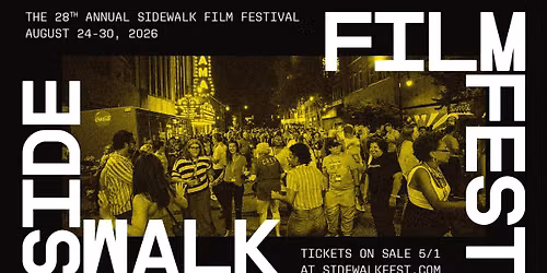 The 28th Annual Sidewalk Film Festival