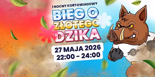 I Nocny Kortowiadowy Bieg o Z\u0142otego Dzika - Kortowiada 2026