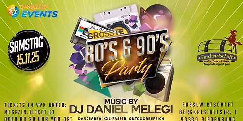 Riedenburgs gr\u00f6\u00dfte 80er & 90er Party