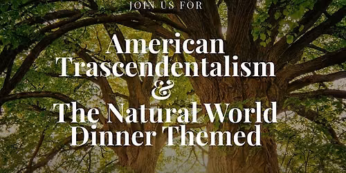 A Night of Dinner and Transcendentalism