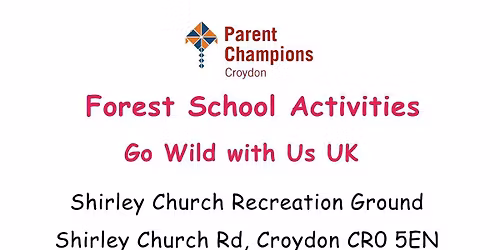 Forest School Activities with Go Wild with Us - Shirley Church Recreation Ground