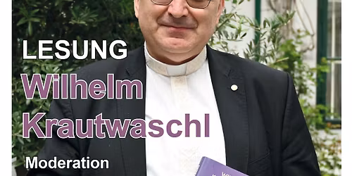 Lesung Wilhelm Krautwaschl