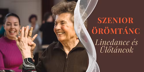 Szenior \u00d6r\u00f6mt\u00e1nc - Linedance \u00e9s \u00dcl\u0151t\u00e1ncok