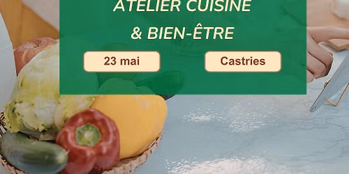 Atelier cuisine et bien-\u00eatre : Manger sain quand on manque d'id\u00e9es et d'envie