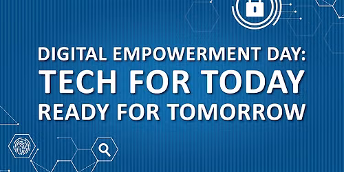 Digital Empowerment Day: Tech for Today, Ready for Tomorrow
