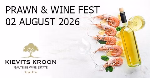 Kievits Kroon Prawn & Wine Fest