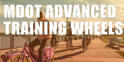 2026 MDOT Advanced Training Wheels - Ann Arbor