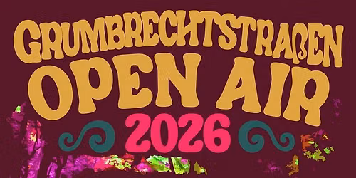 Grumbrechtstra\u00dfen Open Air 2026