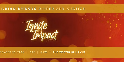 Ignite Impact: Building Bridges 2026 Dinner and Auction
