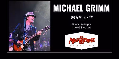 Michael Grimm | LIVE at Main Street Crossing