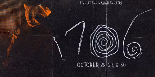 "1706" - IT'S SHOWTIME - THEATRICAL HORROR EXPERIENCE